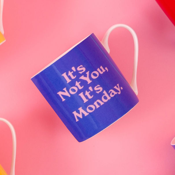 It's Not You, It's Monday