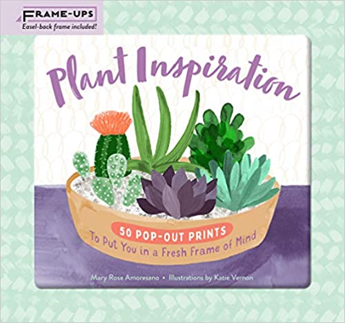 Plant Inspiration Frame-Ups: 50 Pop-Out Prints to Put You in a Fresh Frame of Mind Paperback