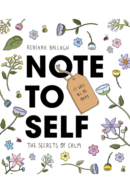 Note to Self: The Secrets of Calm