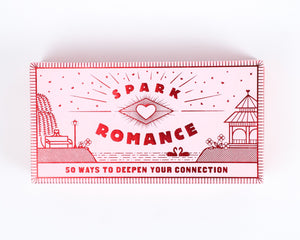 Spark Romance: 50 Ways To Deepen Your Connection