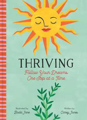 Thriving Follow Your Dreams One Step at a Time Book