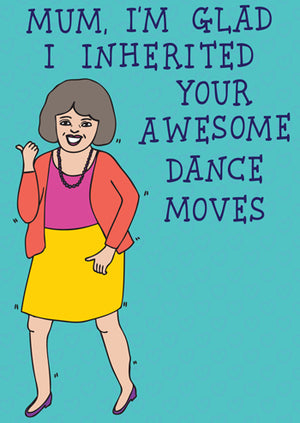 Mum, I'm Glad I Inherited Your Awesome Dance Moves
