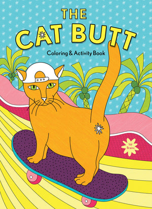 The Cat Butt Coloring & Activity Book