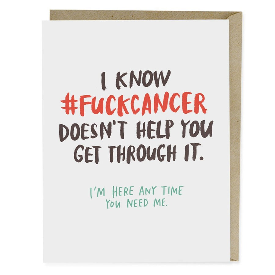 I Know #F@%$Cancer Doesn't Help You Get Through It