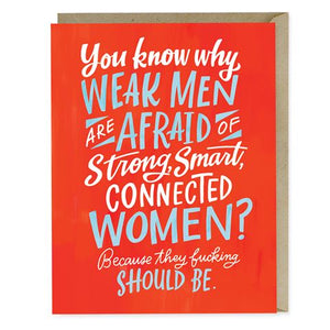 You Know Why Weak Men Are Afraid Of Strong, Smart, Connected Women?