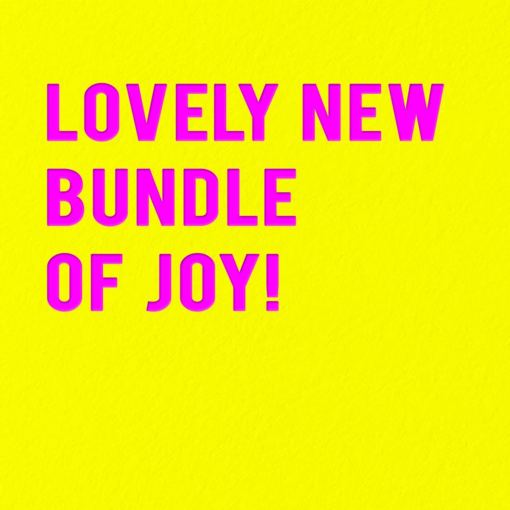 Lovely New Bundle Of Joy